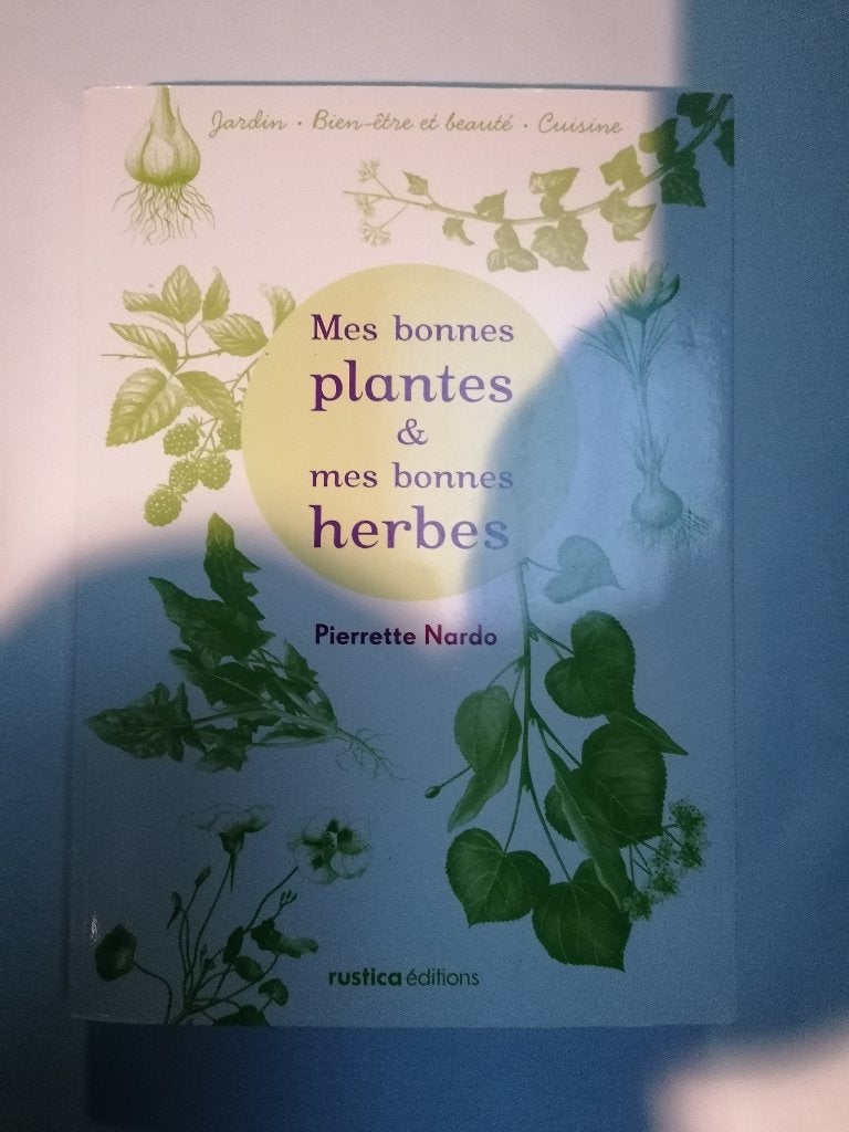 Mes bonnes plantes et mes bonnes herbes  Pierrette Nardo, Enlèvement ou Envoi, Utilisé