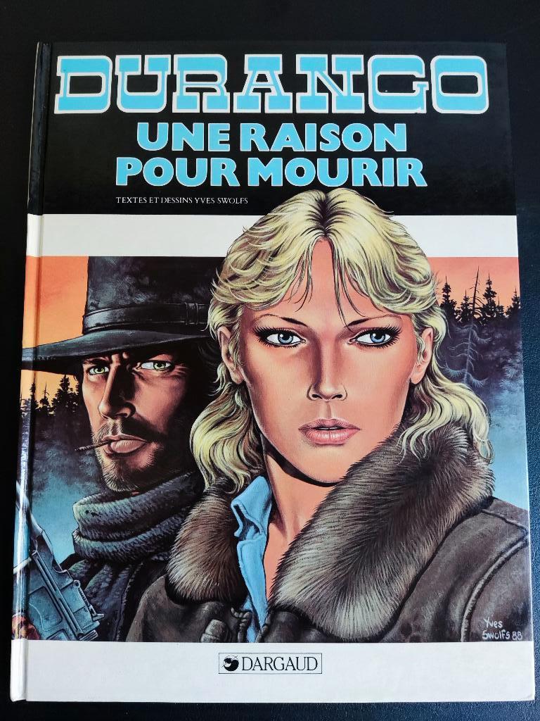 Durango - Tome 8 - Une raison pour mourir, Enlèvement ou Envoi, Une BD, Utilisé, Yves Swolfs.