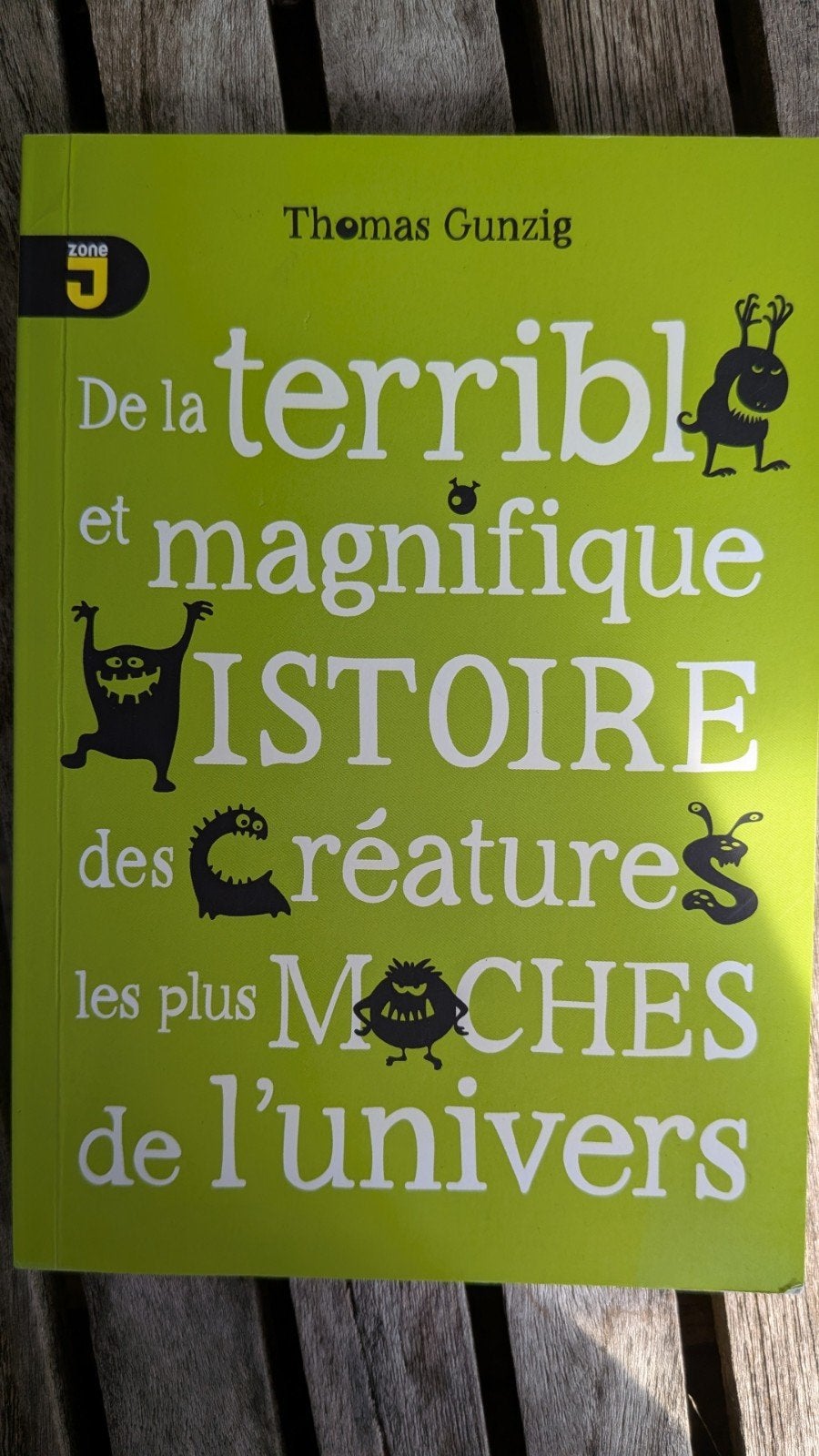 De la terrible et magnifique histoire des créatures ...