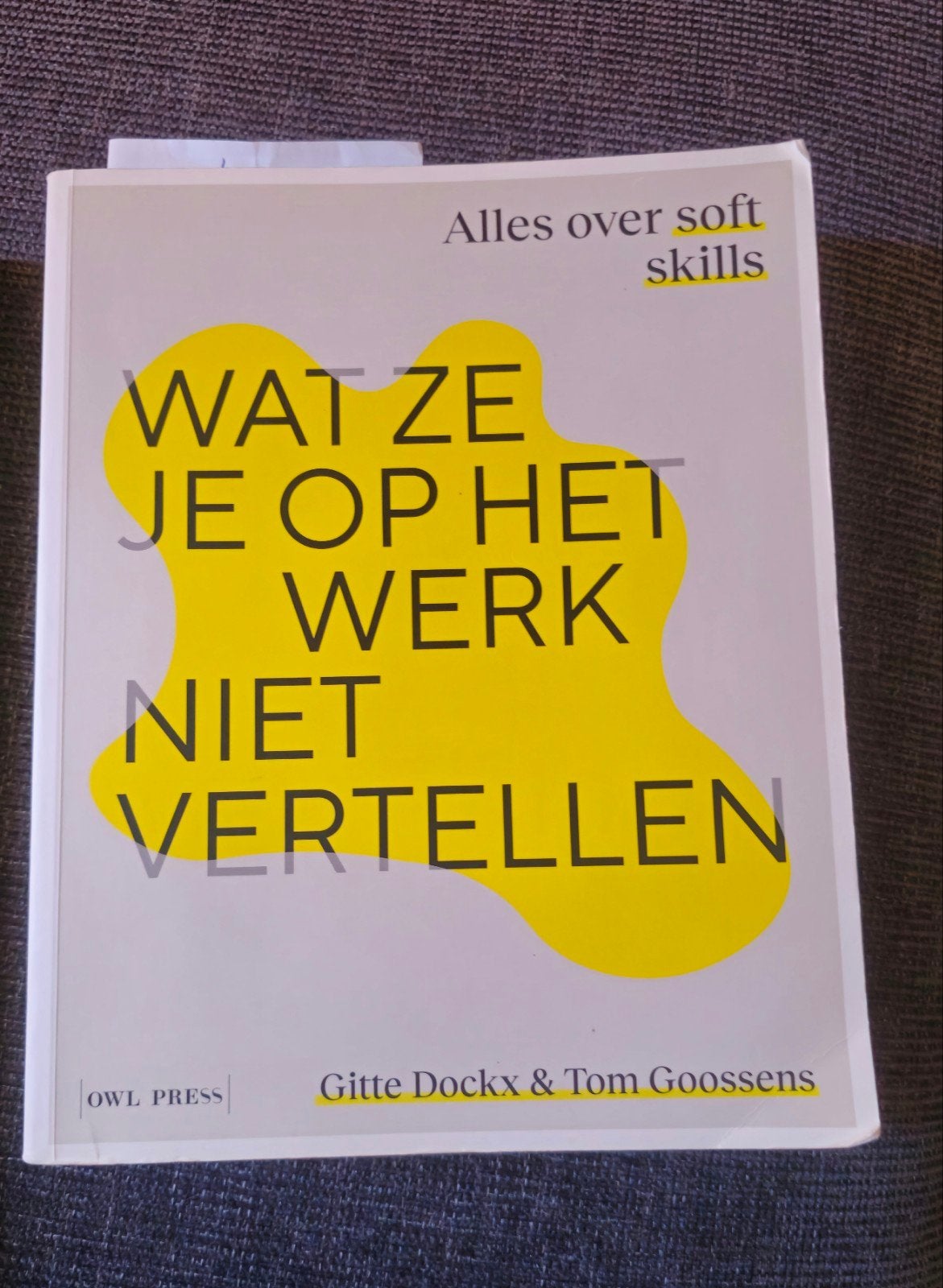 Wat ze je op het werk niet vertellen Boek, Enlèvement, Utilisé, Tom Goossens; Gitte Dockx
