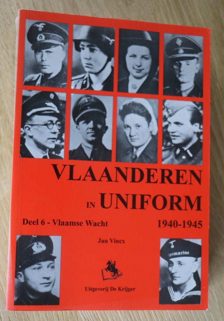 Vlaanderen in uniform deel 6 - De Vlaamse wacht - WO II, Algemeen, Jan Vincx, Ophalen, Tweede Wereldoorlog