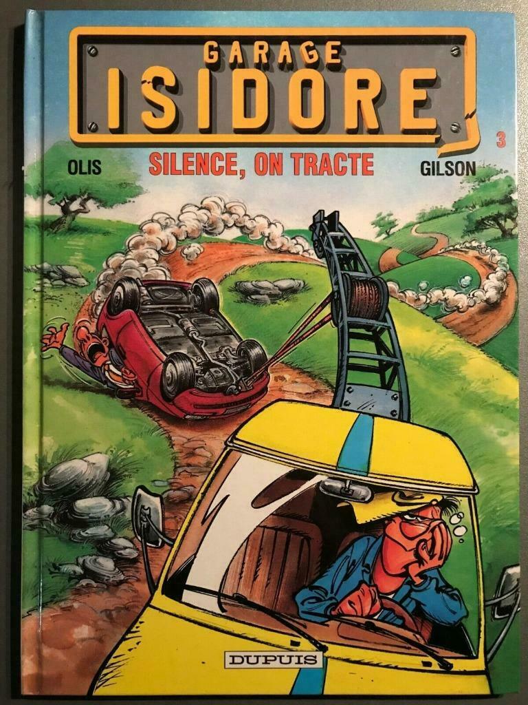 B.D. Garage Isidore N°3 : Silence on tracte  E.O. 1996 -, Enlèvement ou Envoi, Olis et Gilson, Une BD, Utilisé