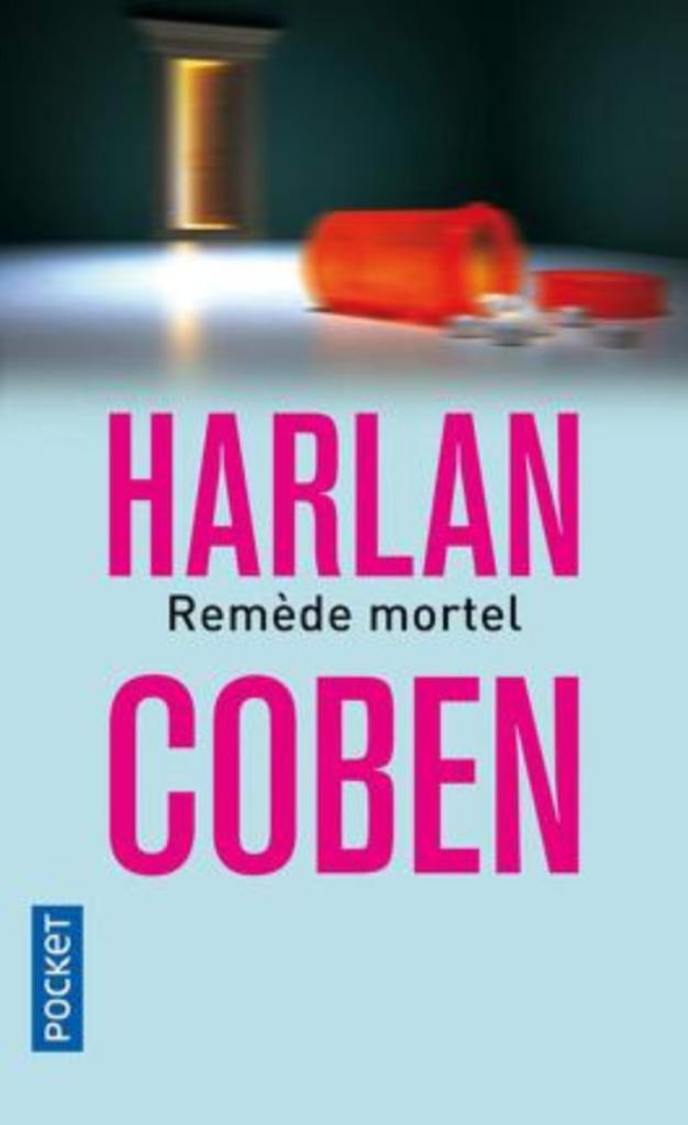 Harlan coben Remède mortel, Enlèvement ou Envoi, Comme neuf, Amérique