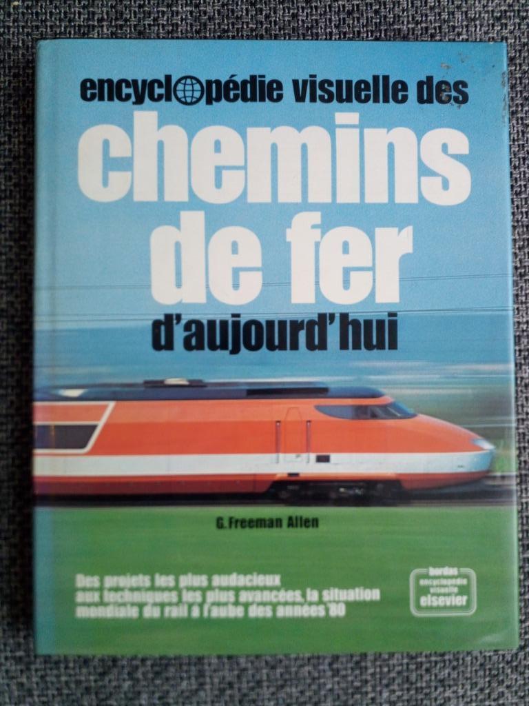 Encyclopédie visuelle des chemins de fer - G. Freeman Allen, Boeken, Ophalen of Verzenden, Gelezen, Geoffrey Freeman Allen, Trein