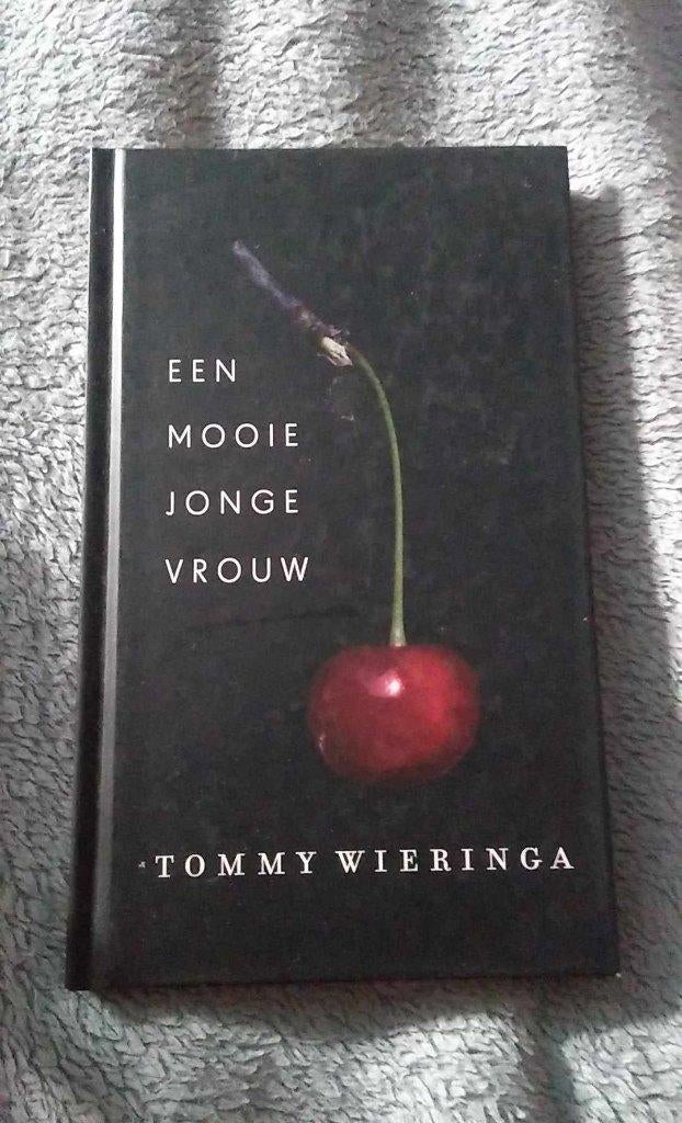 een mooie jonge vrouw Tommy Wieringa, Enlèvement ou Envoi, Tommy Wieringa