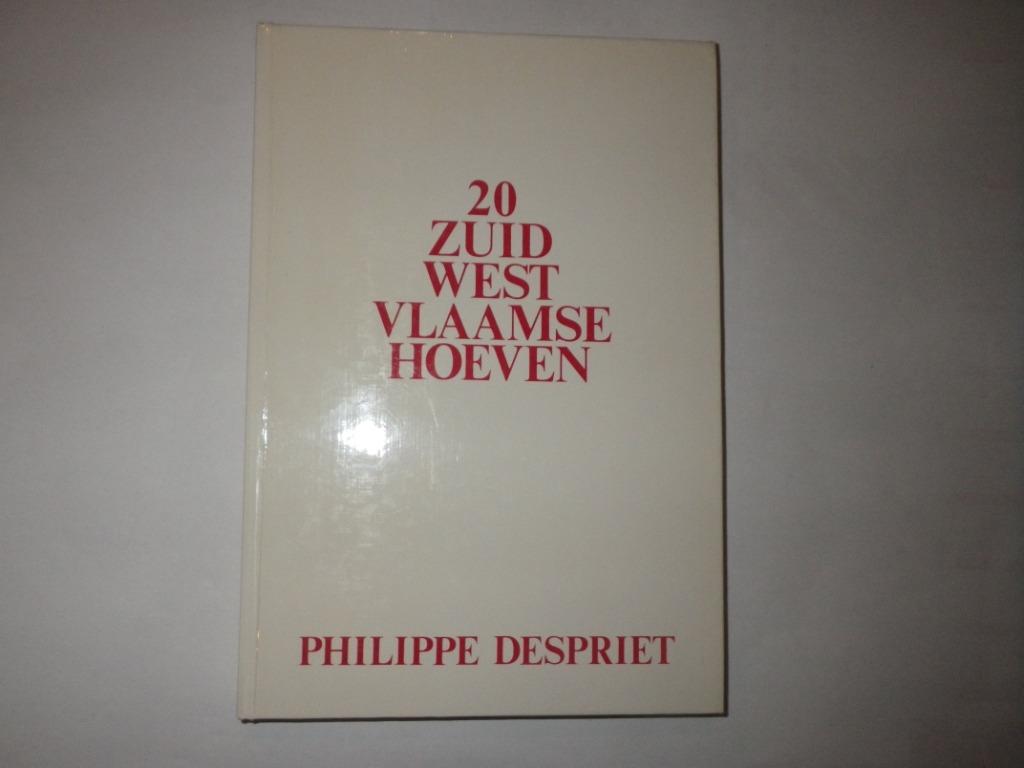 20 ZuidWestVlaamse Hoeven, Philippe Despriet, Boeken, 19e eeuw, Philippe Despriet, Ophalen, Gelezen
