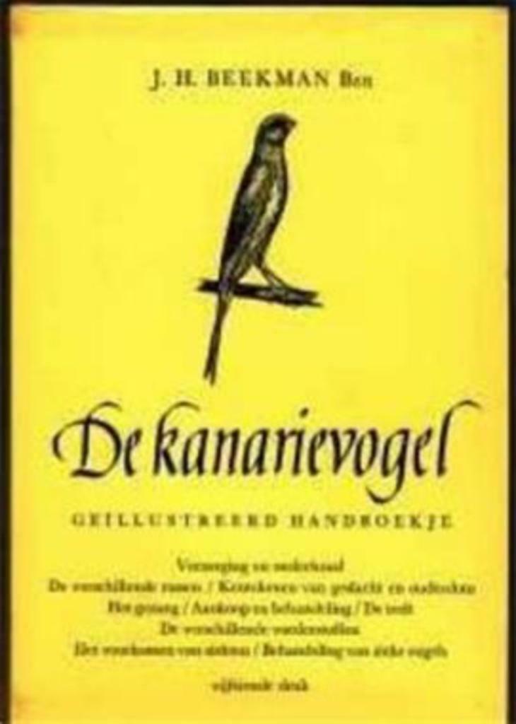 De kanarievogel, J.H.Beekman, Ophalen of Verzenden, Gelezen, Vogels