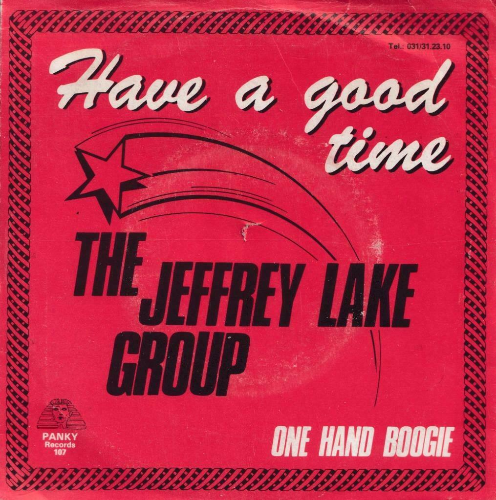 The Jeffrey Lake Group – Have a good time / One hand boogie, Ophalen of Verzenden, Gebruikt, Pop