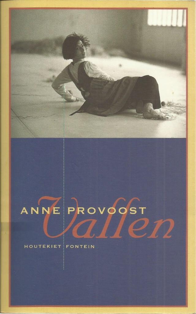 VALLEN - ANNE PROVOOST, Nederland, ANNE PROVOOST, Ophalen, Gelezen