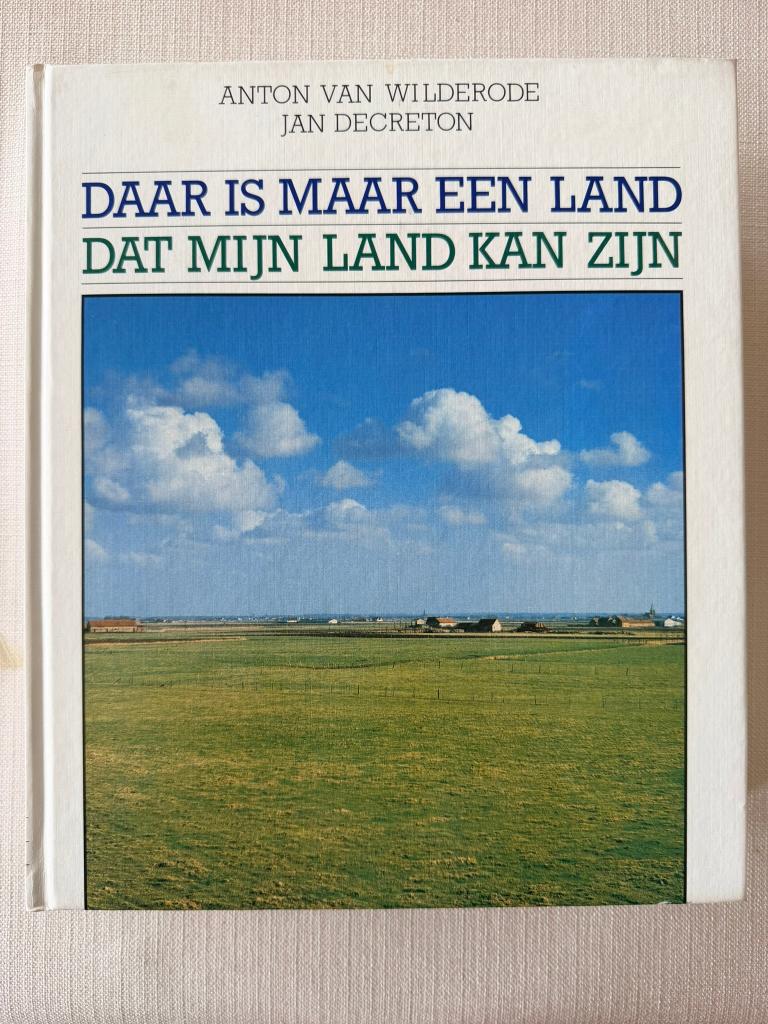 Daar is maar een land..., Boeken, Ophalen of Verzenden, Zo goed als nieuw, Anton Van Wilderode