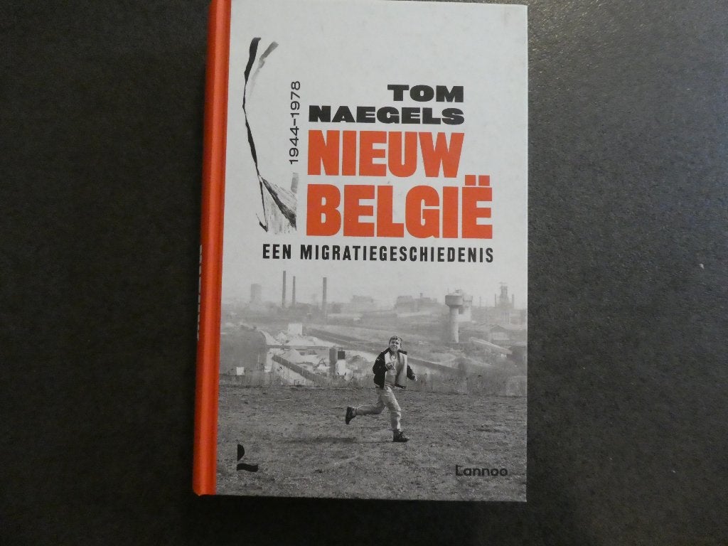 Tom Naegels - Nieuw België: een migratiegeschiedenis, Boeken, Ophalen of Verzenden