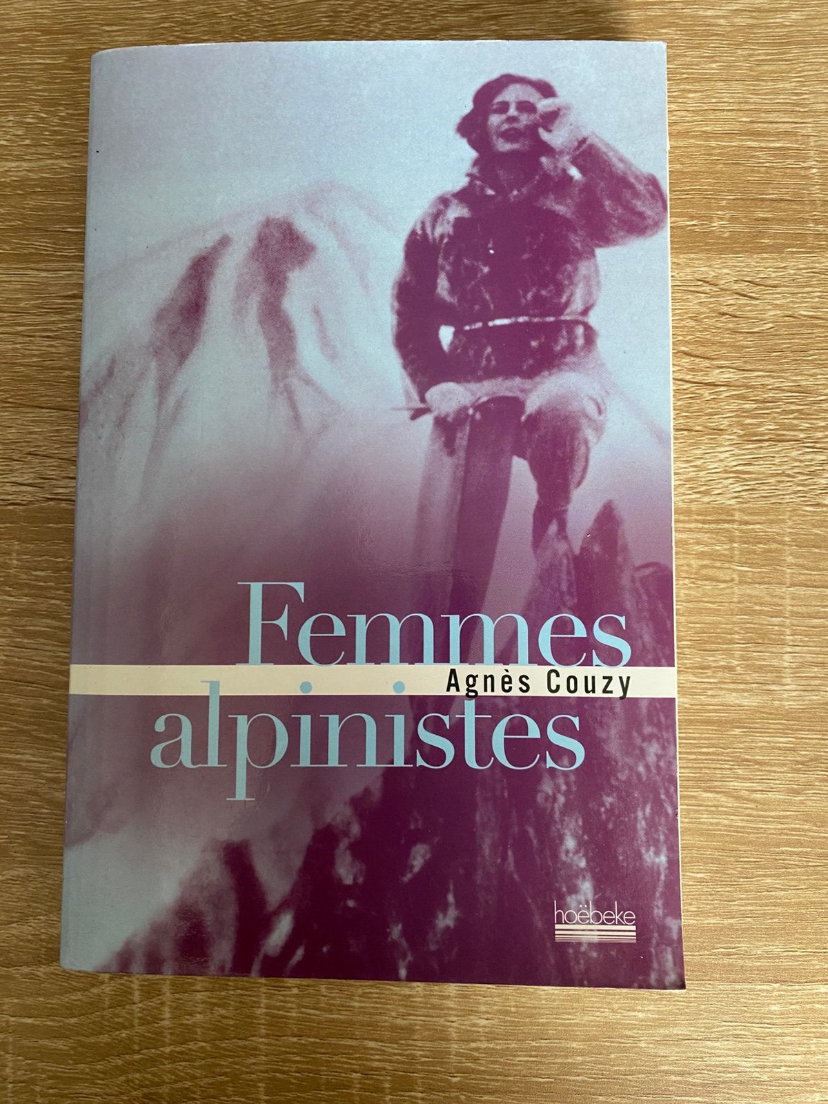 Femmes alpinistes, Ophalen