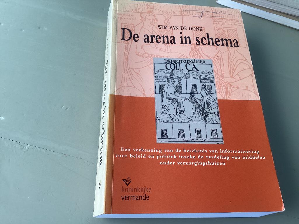 De arena in schema. Wim van de Donk. Een verkenning van de, Boeken, Boekenweekgeschenken, Ophalen of Verzenden, Zo goed als nieuw