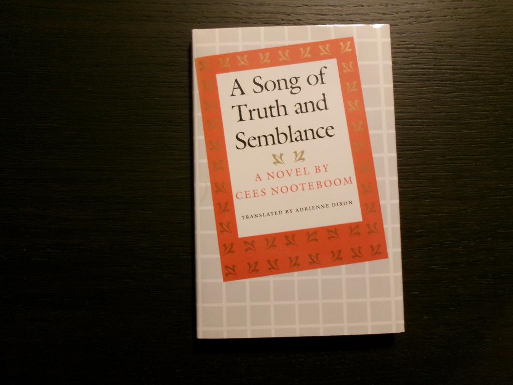 A song of Truth and Semblance  -Cees Nooteboom-, Ophalen of Verzenden