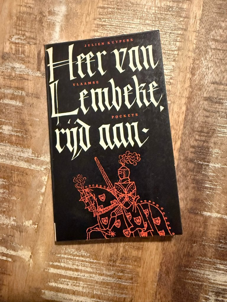 Heer van Lembeke rijd aan - Julien Kuypers, Boeken, Gelezen, België, Julien Kuypers, Ophalen of Verzenden