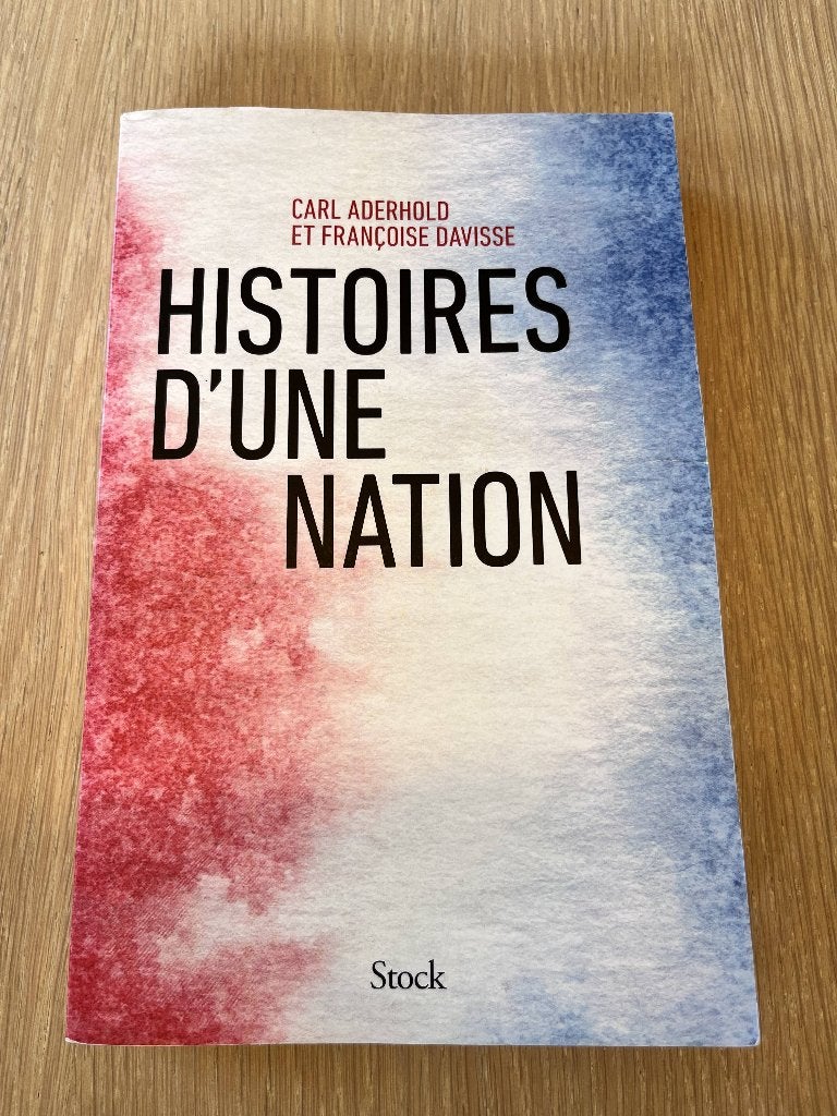 Histoires d'une nation - Carl Aderhold et Françoise Davisse, Enlèvement ou Envoi, Comme neuf, Carl Aderhold, Françoise Davisse