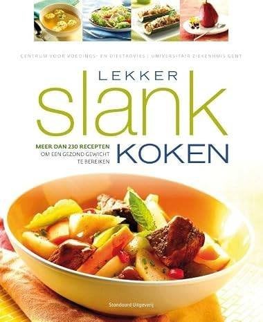 Lekker slank koken meer dan 230 recepten Standaard NV, Boeken, Ophalen of Verzenden, Zo goed als nieuw