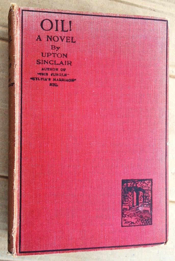 Oil ! - 1936 - Upton Sinclair Jr. (1878–1968), Gelezen, Ophalen of Verzenden, Upton Sinclair Jr. (1878-1968), Amerika