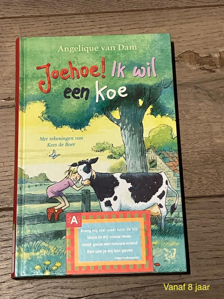 Angelique van Dam - Joehoe! Ik wil een koe, Boeken, Ophalen of Verzenden, Gelezen, Fictie algemeen