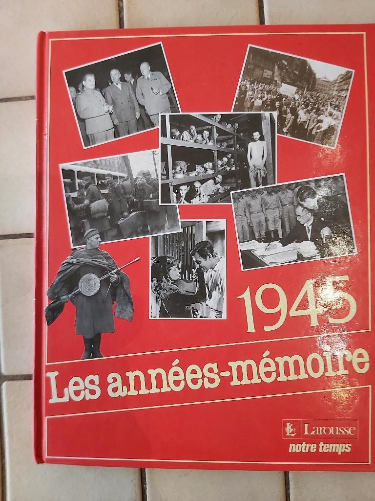 4) De geheugenjaren 1945 Éditions Larousse 1992., Tweede Wereldoorlog, Ophalen of Verzenden, Zo goed als nieuw, COLLECTIF