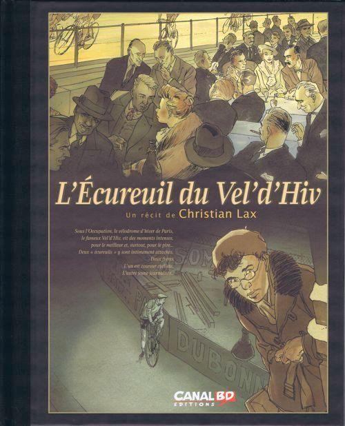 L'Écureuil du Vel' d'Hiv TL - Canal BD, Lax, Une BD, Comme neuf, Enlèvement