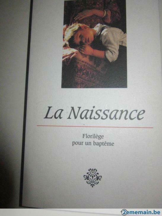 Livre "La naissance, Florilège pour un baptême", Enlèvement ou Envoi, Utilisé