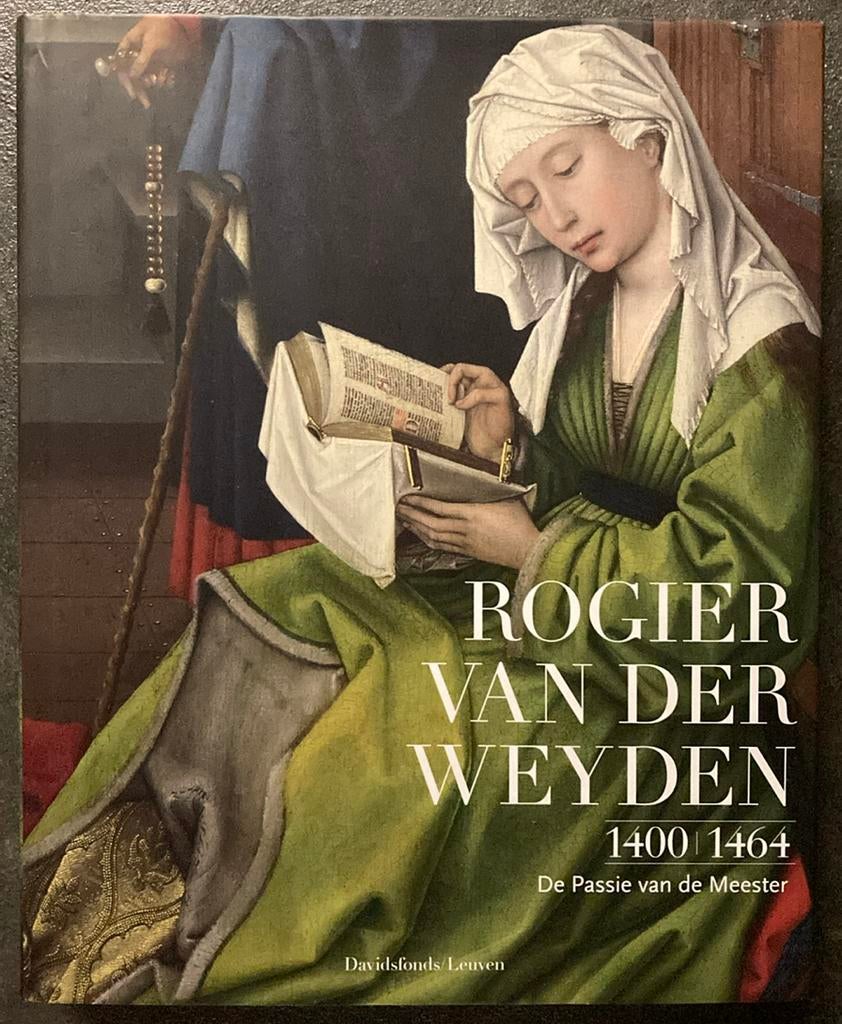 Rogier Van der Weyden 1400-1464, Ophalen of Verzenden, Lorne Campbell; Jan Van der Stock