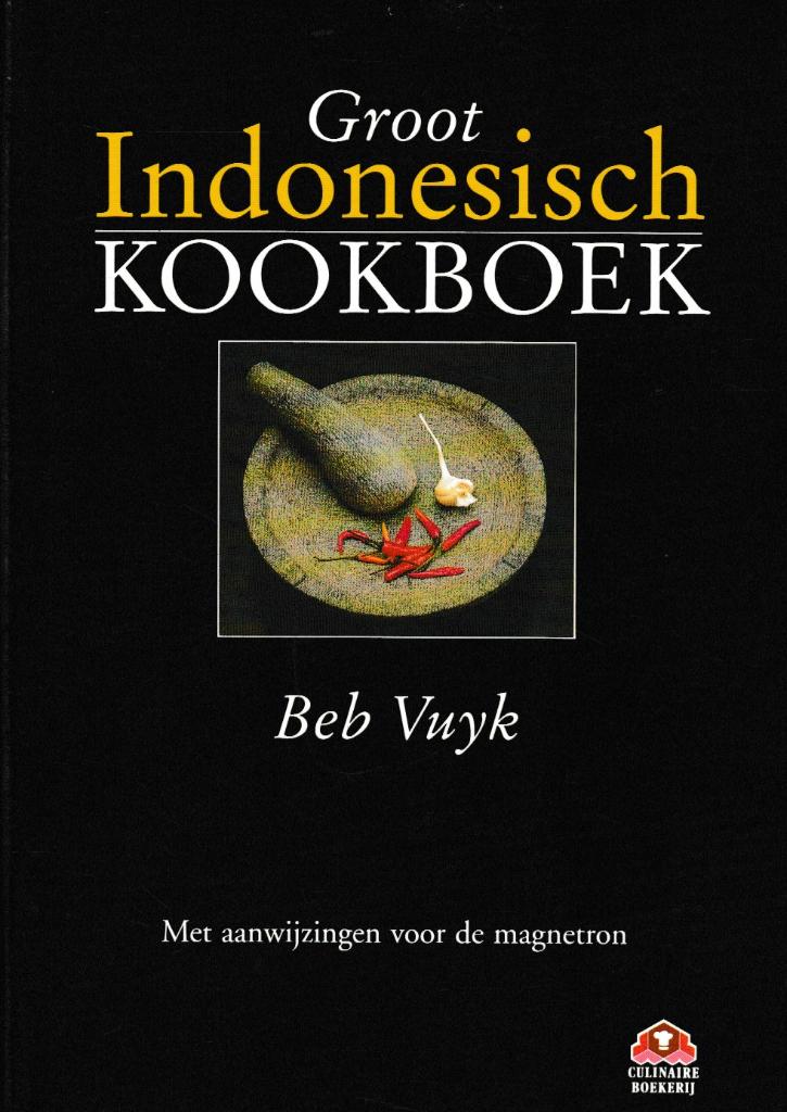 Groot Indonesisch kookboek - Auteur : Beb Vuyk., Verzenden