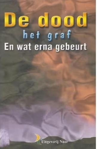 De dood het graf en wat erna gebeurt / j.As- Soejoethie, Boeken, Godsdienst en Theologie, Ophalen of Verzenden, Zo goed als nieuw