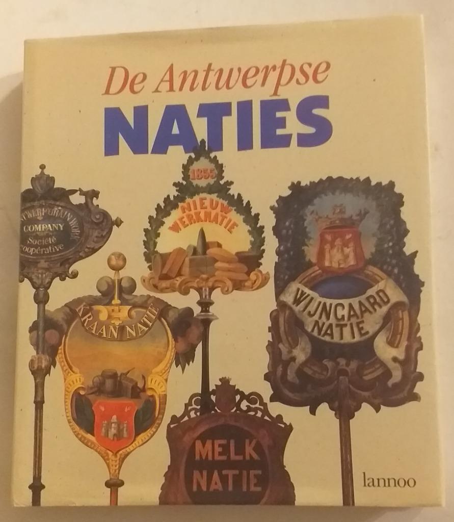 De Antwerpse naties: 6 eeuwen actief in stad en haven - 1993, Boeken, Ophalen of Verzenden