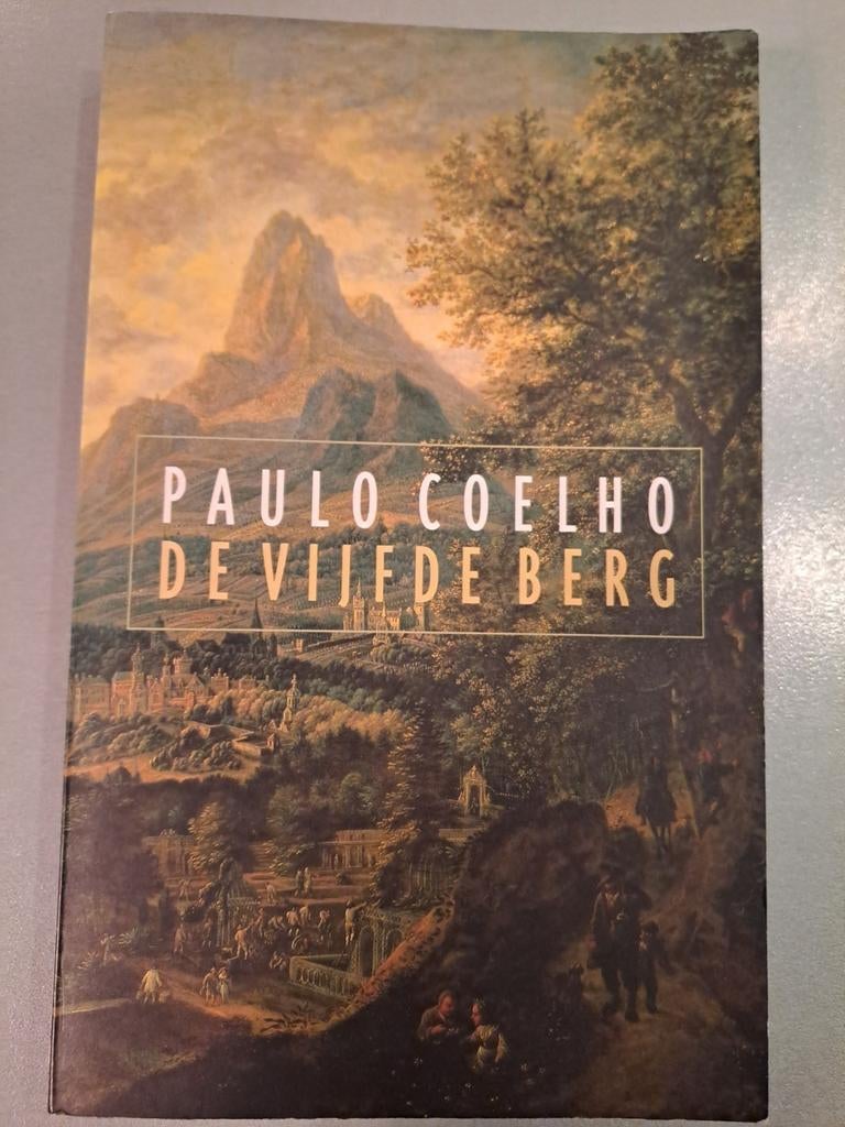 Paulo Coelho - De Vijfde Berg, Enlèvement ou Envoi, Comme neuf, Paulo Coelho