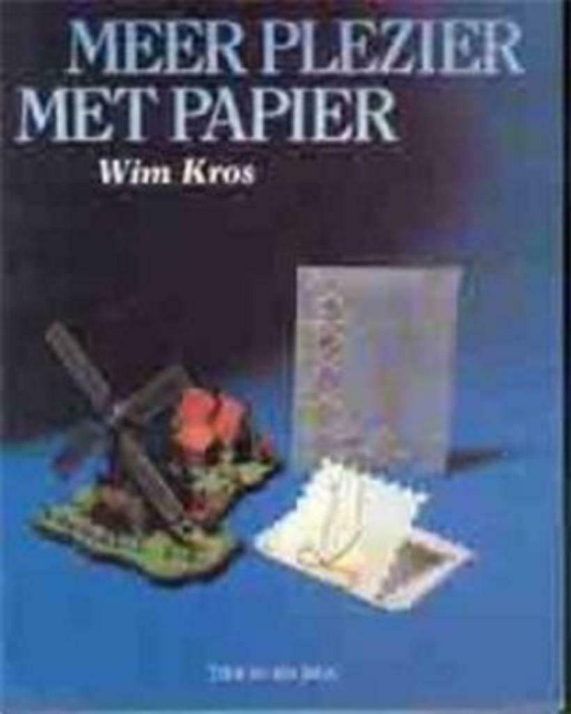 Meer plezier met papier, Wim Kros, Livres, Loisirs & Temps libre, Enlèvement ou Envoi, Utilisé, Scrapbooking et Bricolage