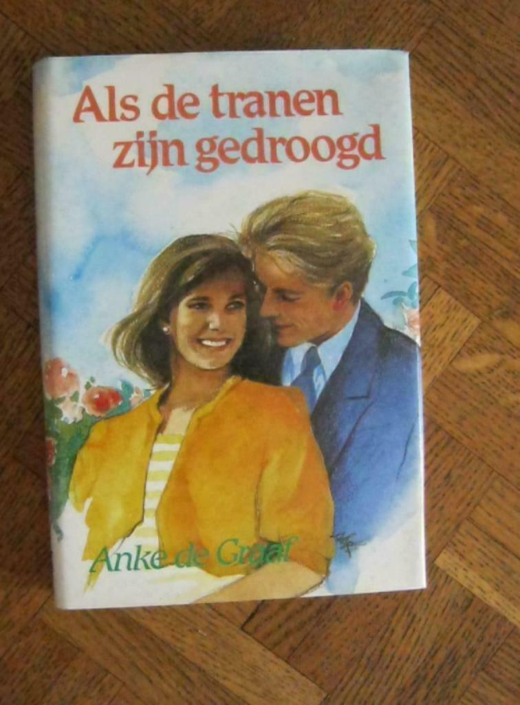 Anke de Graaf: Als de tranen zijn gedroogd, Boeken, Ophalen of Verzenden, Gelezen