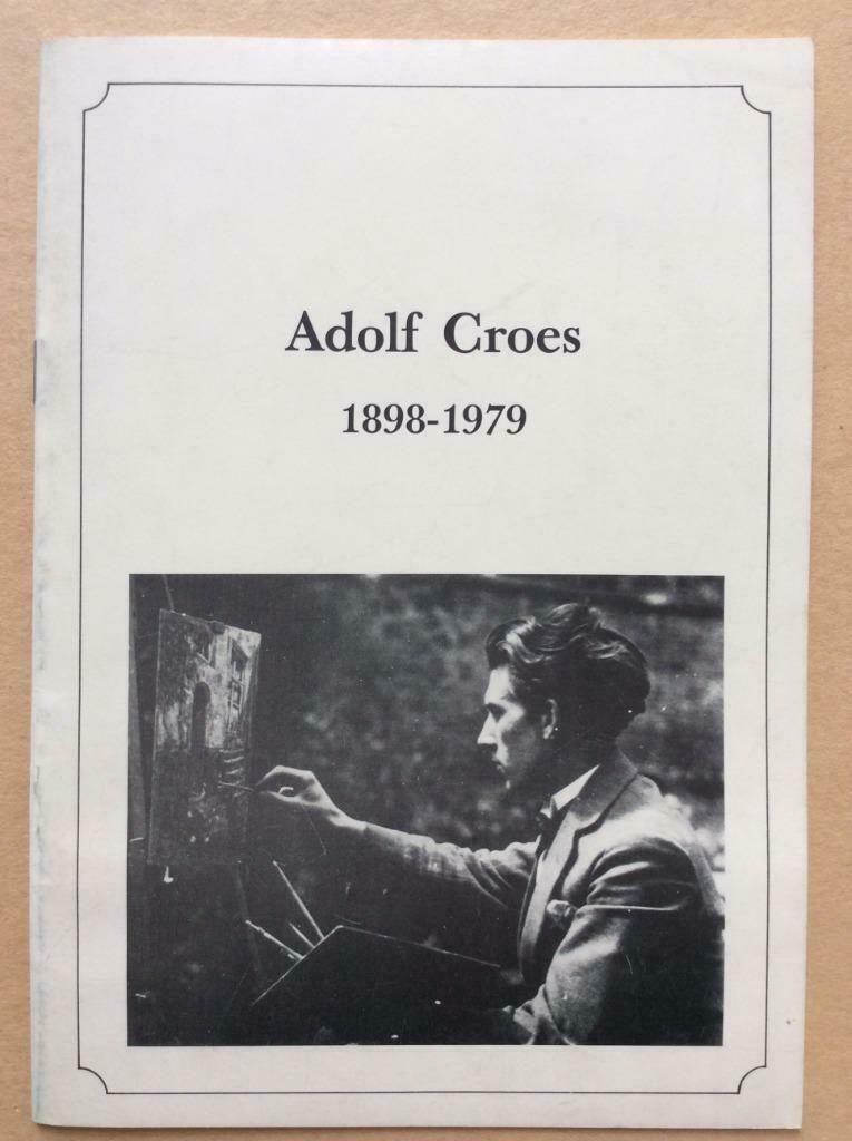 Adolf Croes 1898-1979 - M.A. Van Hoof, Ophalen of Verzenden