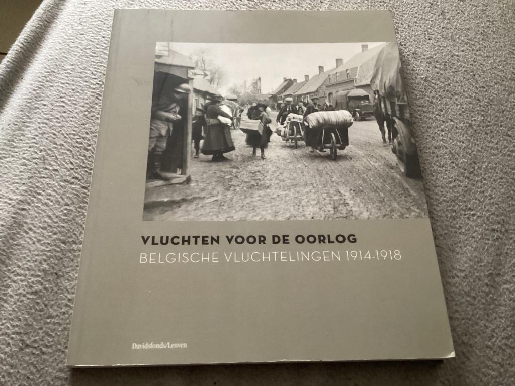 Vluchten Voor De Oorlog - Belgische Vluchtelingen 1914-1918, Ophalen of Verzenden