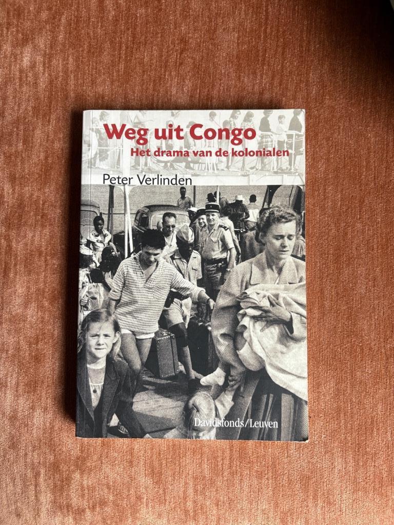 Weg uit Congo. Peter Verlinden, Comme neuf, Enlèvement, Afrique, Peter Verlinden