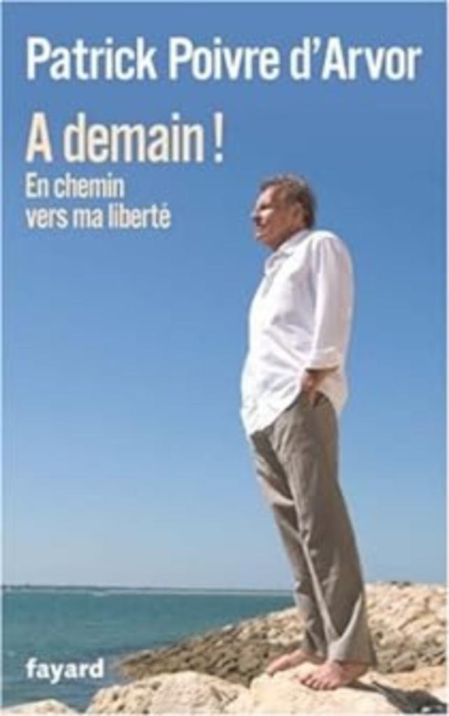 A demain! en chemin vers ma liberté Poivre d'Arvor, Ophalen of Verzenden, Gelezen, Film, Tv en Media