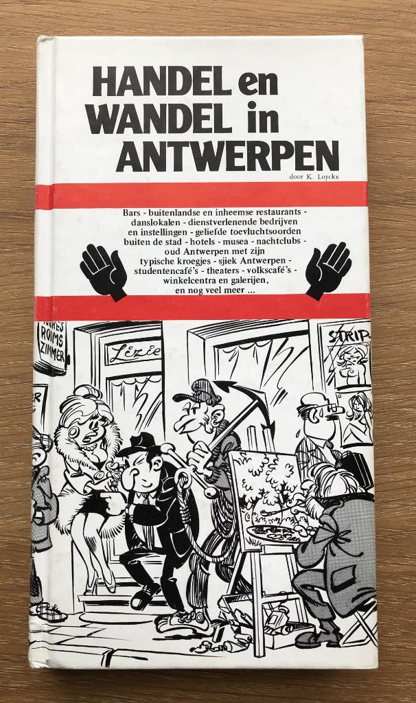 Handel en Wandel in Antwerpen door K. Luyckx, Livres, Enlèvement ou Envoi, Comme neuf, K. Luyckx