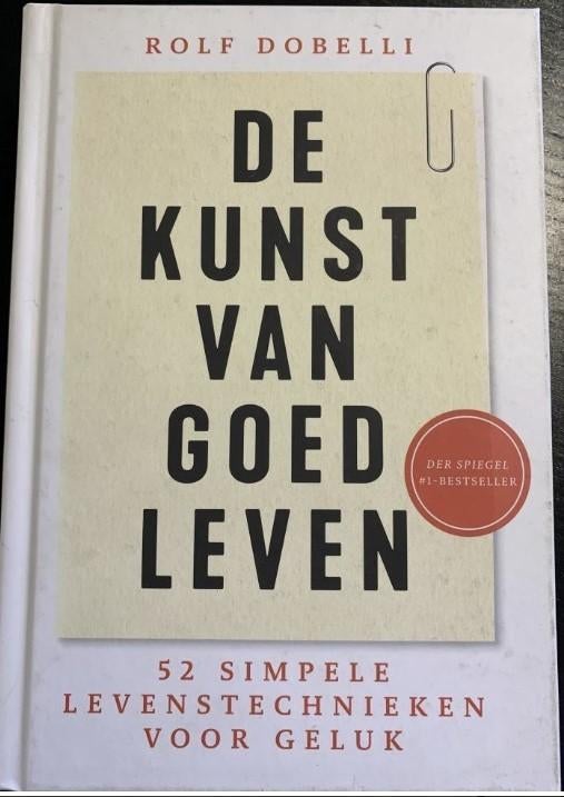De kunst van goed leven, Rolf Dobelli, Ophalen of Verzenden, Zo goed als nieuw