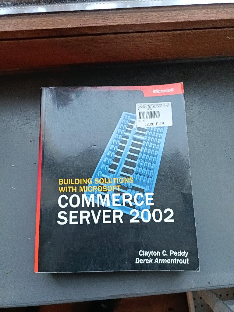 Boek Microsoft Commerce Server 2002, Boeken, Informatica en Computer, Ophalen of Verzenden, Zo goed als nieuw, Software, Clayton C. Peddy & Derek Armentrout