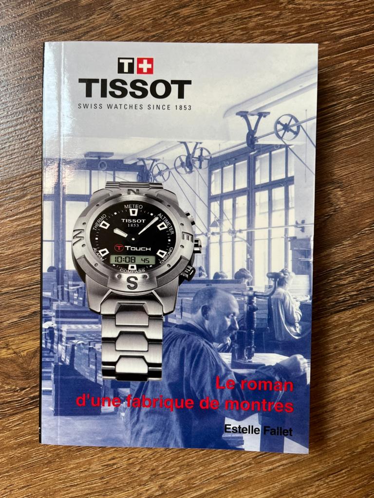 Tissot - Le roman d’une fabrique de montres., Ophalen of Verzenden, Zo goed als nieuw