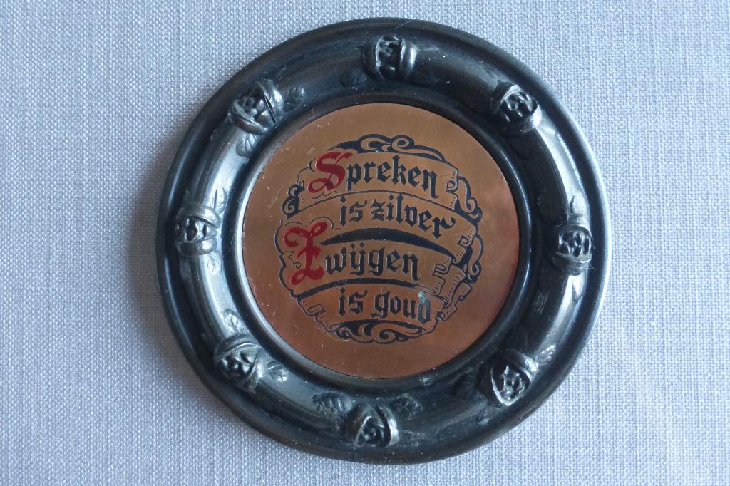 spreuk spreken is zilver, zwijgen is goud, Ophalen of Verzenden, Gebruikt