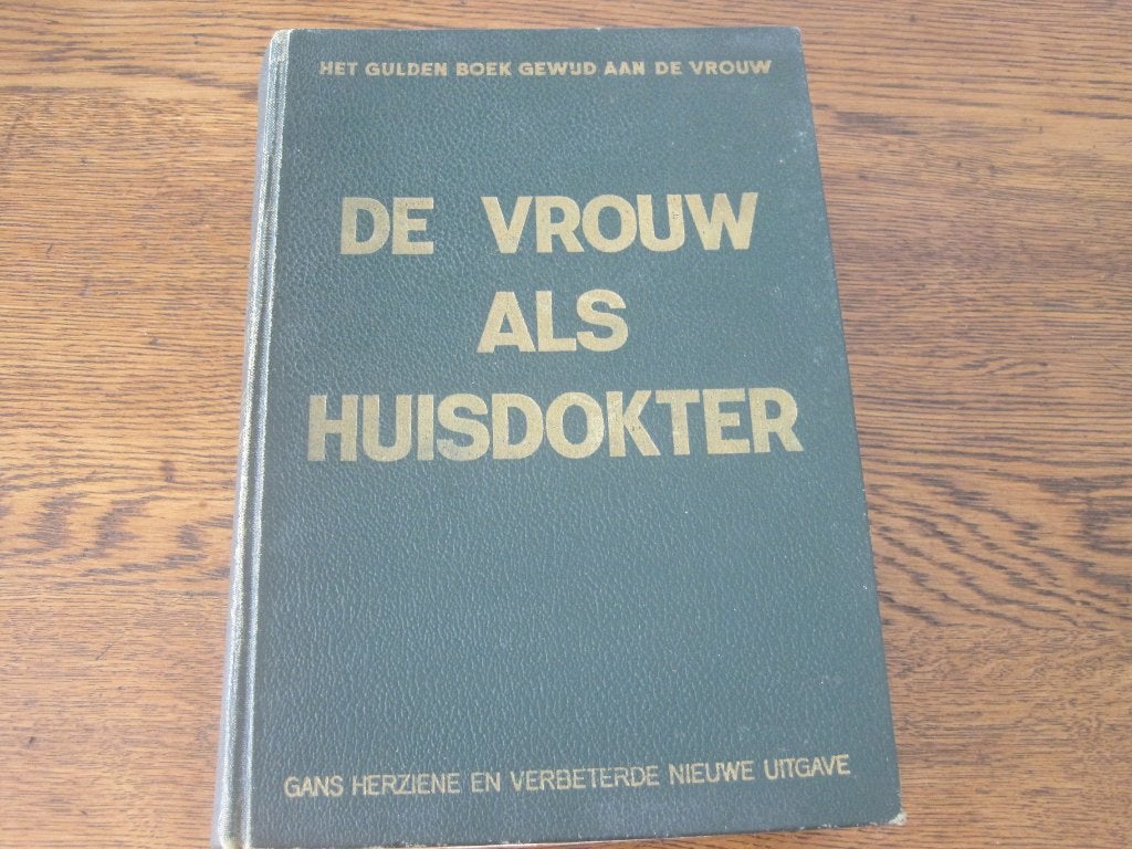 Oud Medisch boek "De vrouw als huisdokter", Enlèvement ou Envoi