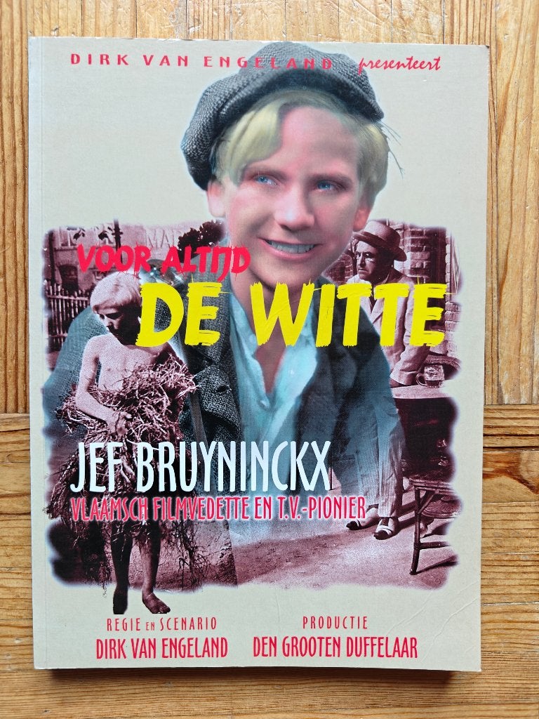 Voor altijd De Witte (Jef Bruyninckx), Boeken, Film, Tv en Media, Ophalen of Verzenden, Gelezen, Dirk van Engeland
