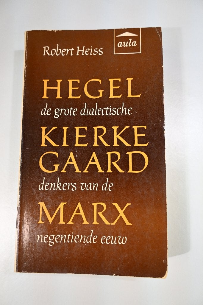 Hegel, Kierkegaard en Marx, Boeken, Gelezen, Ophalen of Verzenden, Logica of Wetenschapsfilosofie, Robert Heiss