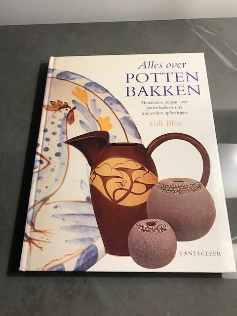 alles over potten bakken - Gill Bliss, Ophalen of Verzenden