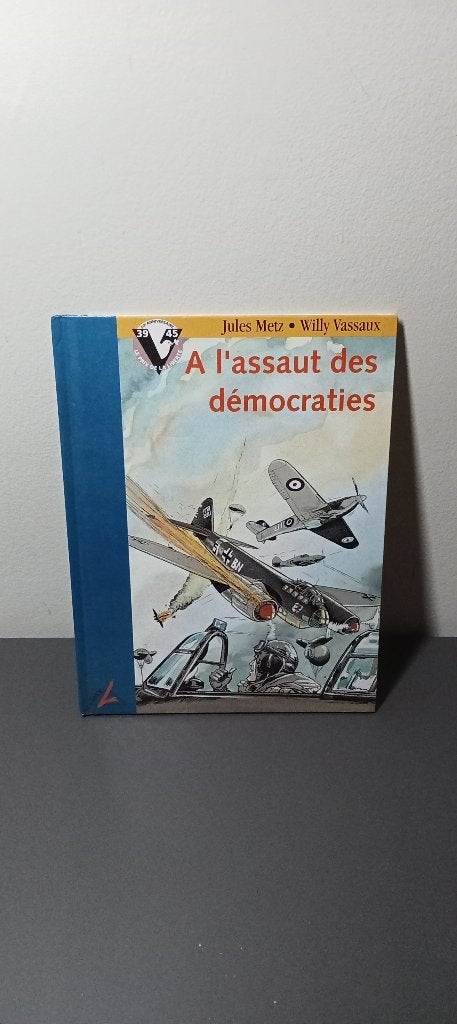 BD A l'assaut des démocraties, Livres, Enlèvement ou Envoi, Utilisé, Willy Vassaux