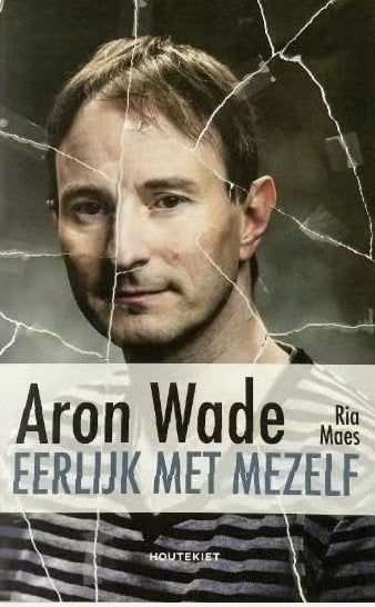 Eerlijk met mezelf, Aron Wade, Boeken, Psychologie, Ophalen of Verzenden, Zo goed als nieuw