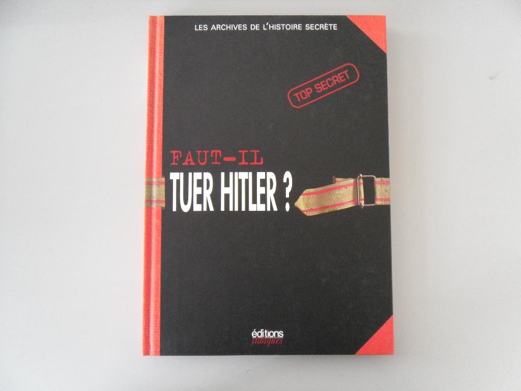 Faut-il tuer Hitler ?, Livres, Enlèvement ou Envoi, Utilisé, Europe, 20e siècle ou après