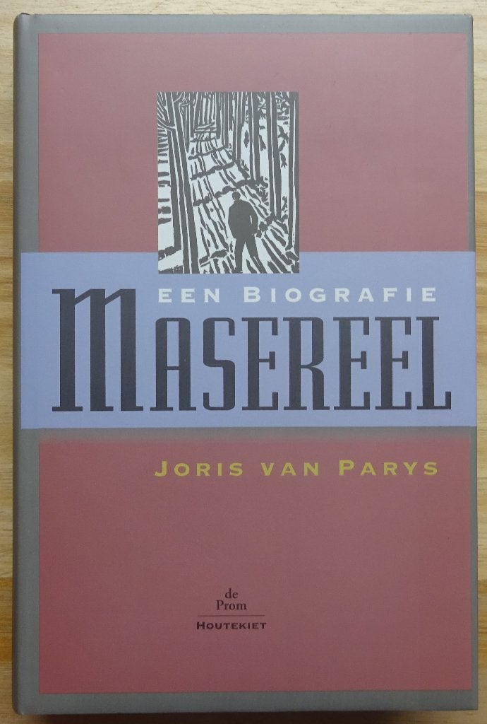 Masereel, een biografie, Peinture et dessin, Enlèvement ou Envoi, Comme neuf, Joris van Parys